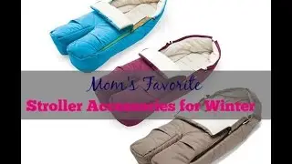 Stroller Accessories for Winter: Favorite Liners and Foot Muffs