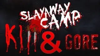Slayaway Camp All Gore And Kills Part 2