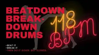 BEATDOWN BREAKDOWN DRUM TRACK #5| 118