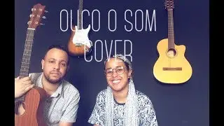 Ou&ccedil;o o Som - Laura Moreno (cover)