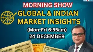 Indian Market Today | Global & Indian Markets Update &ndash; Dec 24, 2025