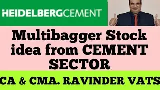 Multibagger Stock : Heidelberg Cement by CA Ravinder Vats