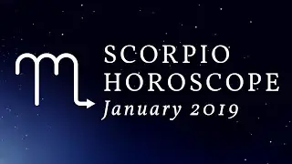 Scorpio Horoscope January 2019