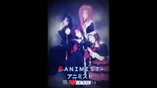 (アニミスト) ＡＮＩＭＩＳＴ - BLACKEN #oldschoolvisualkei #visualkei #kotekei #vkei #jrock #softkei