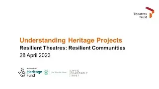 Theatres Trust | Understanding Heritage Projects webinar