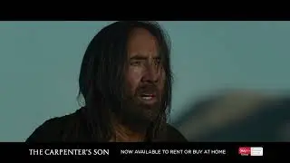 THE CARPENTER'S SON | Official Trailer | Now Available to Rent or Buy at Home