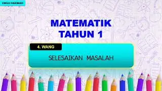 MATEMATIK TAHUN 1 : Selesaikan  Masalah Wang