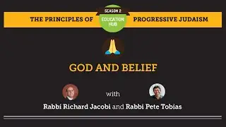 Principles of Progressive Judaism: God and Belief