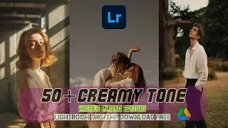 NO PASSWORD 50+ FREE PRESET LIGHTROOM DOWNLOAD | CREAMY TONE | LIGHTROOM TUTORIAL | EPISODE 43