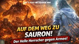 🔥👁️ Der HELLE HERRSCHER erhebt sich! Kampf gegen SAURONS Armee |  Schatten des Krieges #95 #game