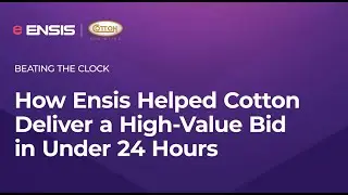 Case Study: How Ensis Helped Cotton Deliver a High-Value Bid in Under 24 Hours