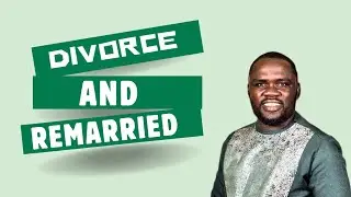 DIVORCE AND REMARRIED (by Emmanuel Lordknows)