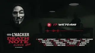 L'hacker  ||  17 -  We7dani  #DEATHNOTE
