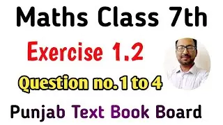 Unit 1Ex 1.2 Q 1, 2, 4 Class 7 Math PTB - Exercise 1.2 Chapter 1 Union and Intersection Of Sets