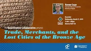 Trade, Merchants, and the  Lost Cities of the Bronze Age