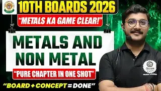 Metals And Non Metals| Class 10thChemistry Board2026 | #10thboard #chs #boardexam2026