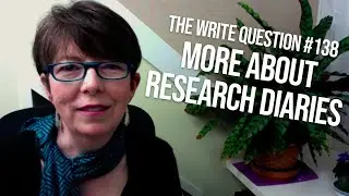 The Write Question #138: Where to keep your research diary