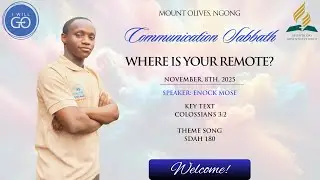 COMMUNICATION SABBATH  DAY//WHERE IS YOUR REMOTE?//ENOCK MOSE //09/11/2025