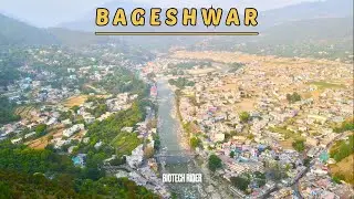 Uttrakhand ka सबसे खूबसूरत शहर Bageshwar | Beautiful City Bageshwar