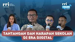 RRI TAHUNA PODCAST - CHALLENGES AND HOPES, SCHOOLS IN THE DIGITAL ERA