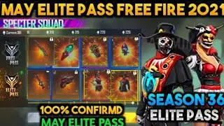 May Elite Pass Free Fire 2021 || Season 36 Elitepass Full Review Video || FreeFire May Elite Pass