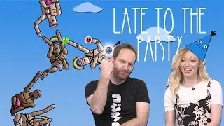 Let's Play Mount Your Friends - Late to the Party
