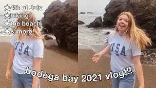 bodega bay 2021 vlog!!! (4th of July, beaches, hikes, & more!)