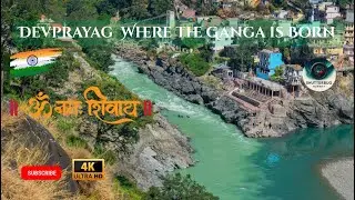 Devprayag I Where the Ganga is Born | Rishikesh to Himalayas Journey in Stunning 4K|  By Shutterbug