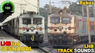 Brand NEWLY LHBfied SESHADRI 4 Rakes | LHB Track SOUNDS |130 Kmph Train JOURNEY |  | Indian Railways