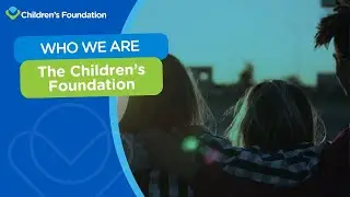 About The Children's Foundation
