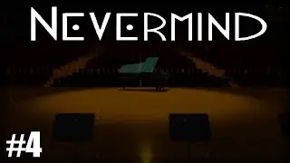 Nevermind - #4 | FORGETFUL PERFORMER