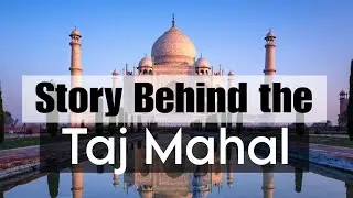 Hidden Truth of Taj Mahal | The Eternal Love Story Behind the Taj Mahal