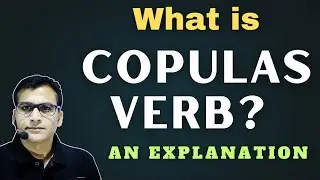 What are Copulas Verbs?/ Their Relationship with Linking verbs
