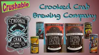 Crooked Crab Brewing: Death Slayer & Latte, Stay Krispy, Crab Hammer, Aww Sucks & Triple Painkiller