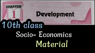 Class 10 social studies economics textbook 1st chapter development guide/10th class social material