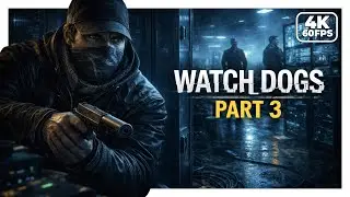 Watch Dogs Part 3 &ndash; Backstage Pass | Cinematic Gameplay (4K 60FPS No Commentary)