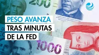 Peso mexicano avanza contra el d&oacute;lar tras las minutas de la Fed