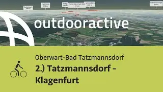 Radtour in Oberwart-Bad Tatzmannsdorf: 2.) Tatzmannsdorf - Klagenfurt