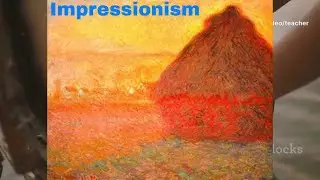 Impressionism- Art Movements