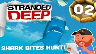 Stranded Deep Ep 02 | 
