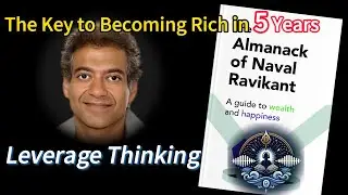 The key to getting rich in 5 years: The Leverage Mindset 3 Levers of Wealth Creation #AudibleWisdom