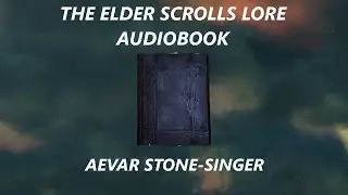 Aevar Stone-Singer | The Elder Scrolls V: Skyrim Audiobook