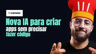 Testei a melhor ferramenta de Vibe Coding j&aacute; lan&ccedil;ada at&eacute; agora: Chef by Convex! 🚀