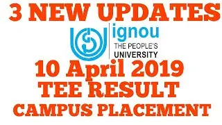IGNOU 3 NEW UPDATES ON 10 APRIL 2019 FOR IGNOU STUDENTS