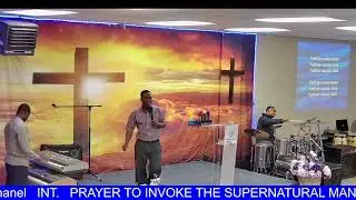 PRAYER TO INVOKE THE SUPERNATURAL MANIFESTATION OF GOD