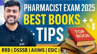 Pharmacist Exam Preparation Tips | Best Books for Govt Pharmacist Exam 2025 | RRB, DSSSB, AIIMS ESIC