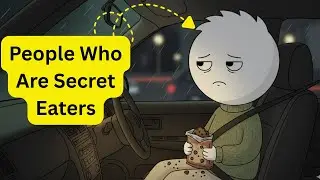 Psychology of People Who Are Secret Eaters | The Psychology Simplified 2.0