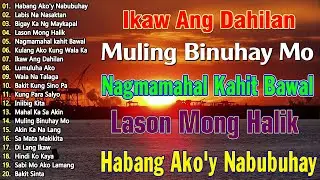 Sabi Mo Ako Lamang 🔥 Best Opm Love Song || Love Song 2025 || Tagos Sa Puso 70s 80s 90s