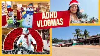 Goa Vlogmas: My ADHD Survival Story!