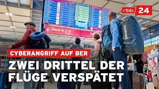 Dritter Tag mit St&ouml;rungen: BER leidet weiter unter Cyberangriff